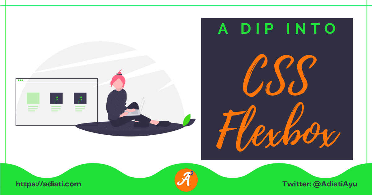 A Dip Into CSS Flexbox