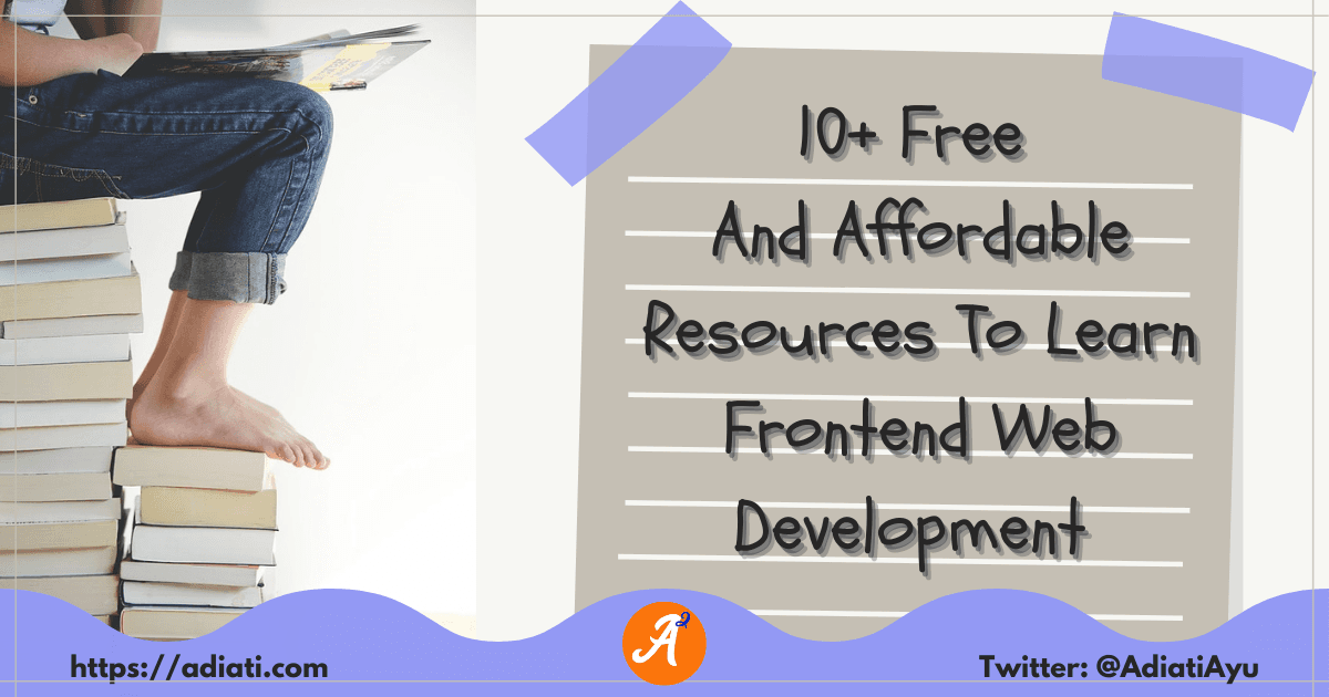10+ Free And Affordable Resources To Learn Frontend Web Development
