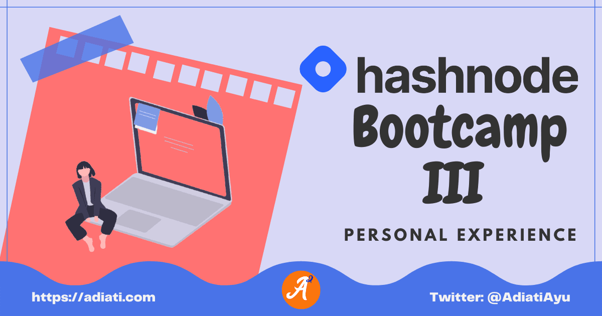 Hashnode Bootcamp III: Personal Experience