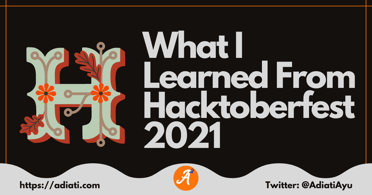 What I Learned From Hacktoberfest 2021